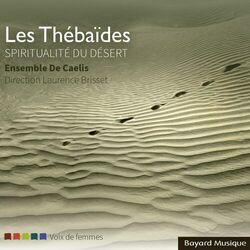Cover of Les Thébaïdes : Spiritualité du désert