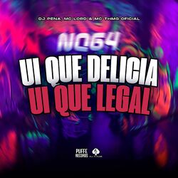 Cover of Ui Que Delicia, Ui Que Legal