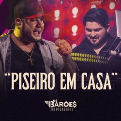 Cover of Piseiro Em Casa (Ao Vivo)