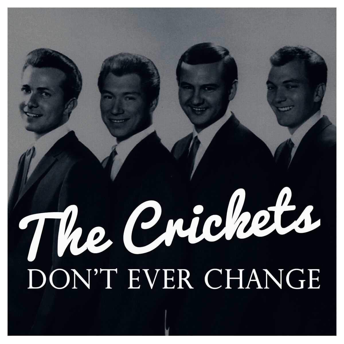 Album cover of Don't Ever Change