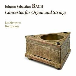 Cover of Bach: Concertos for Organ and Strings