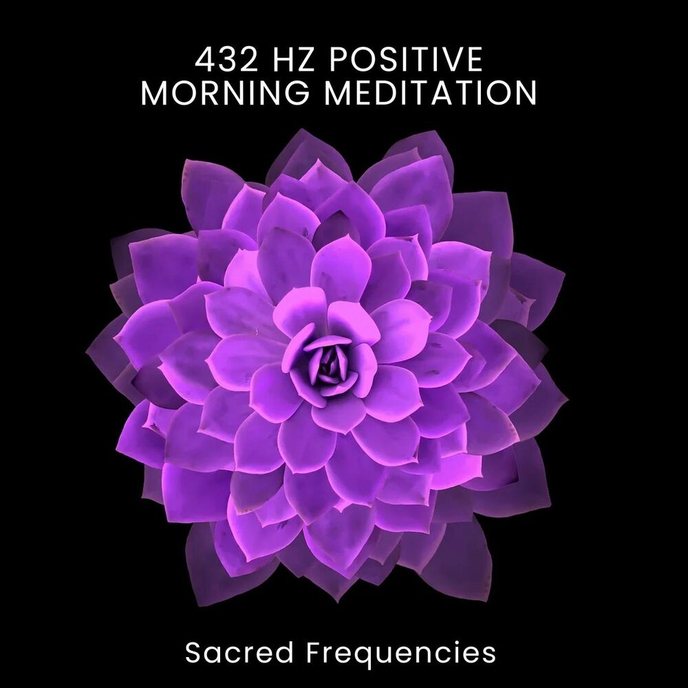 Picture of 432 Hz Positive Morning Meditation