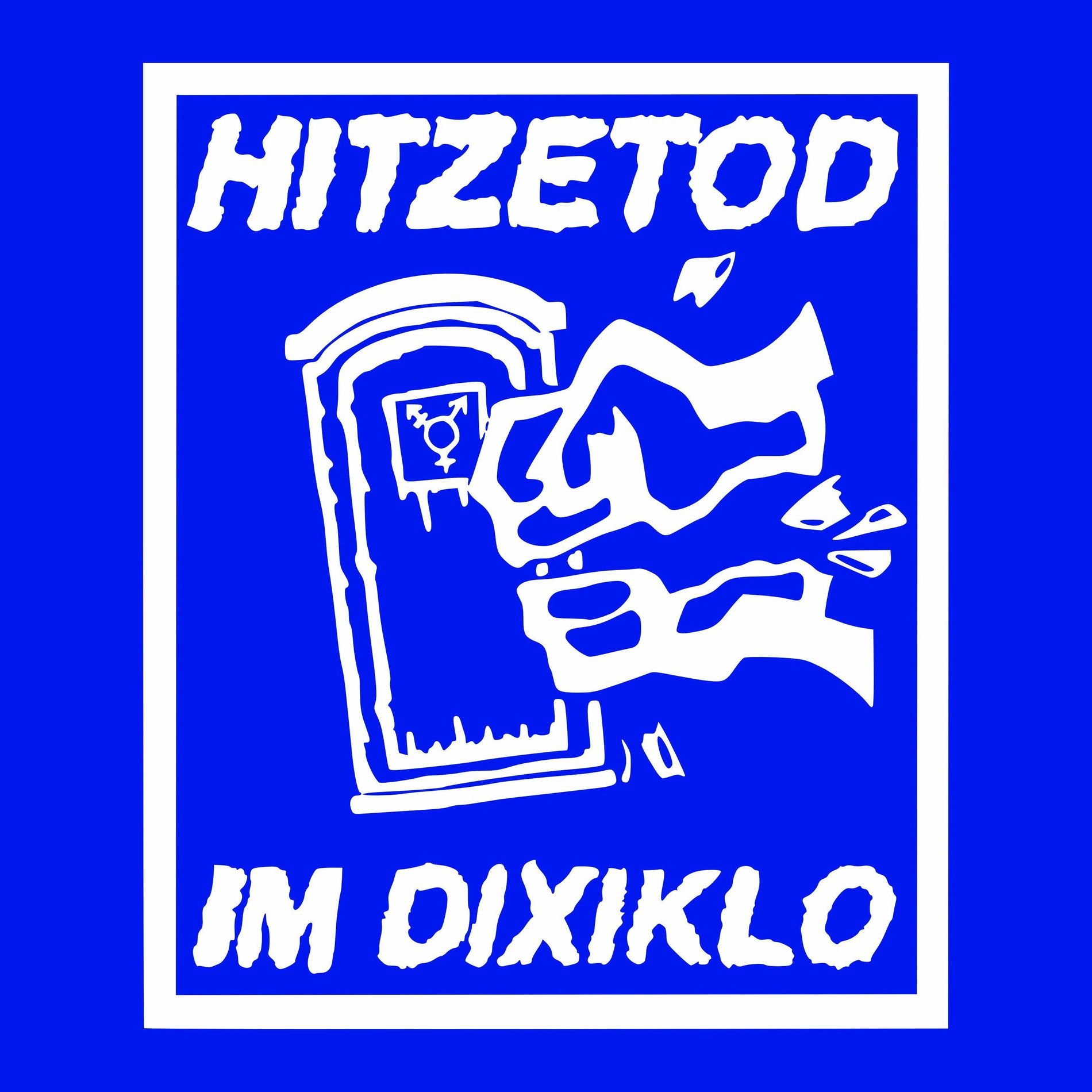 Album cover of hitzetod im dixiklo