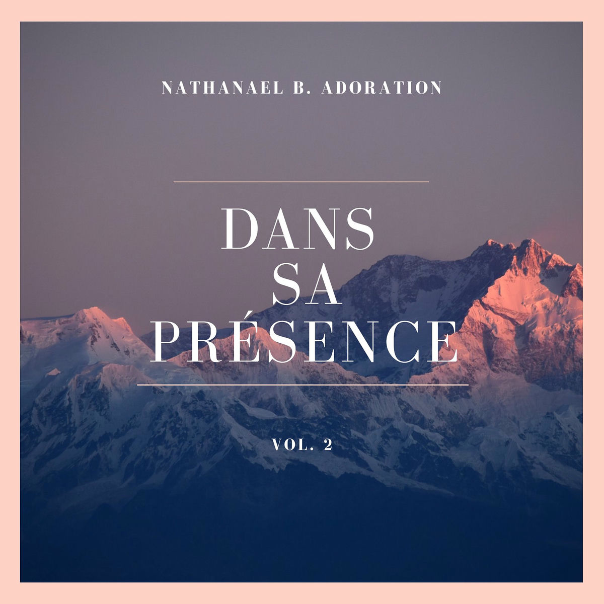 Album cover of Dans Sa Présence, Vol. 2
