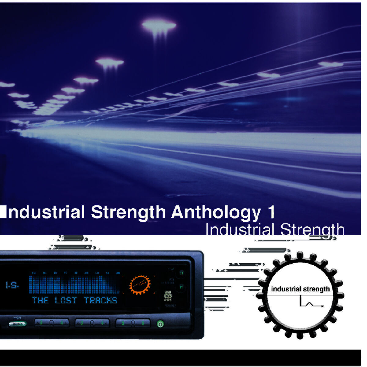 Album cover of Industrial Strength Anthology 1: The Lost Tracks