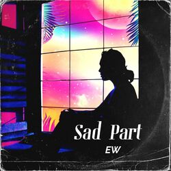 Cover of Sad Part