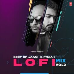 Cover of Best Of Jaani B Praak Lofi Mix Vol-2