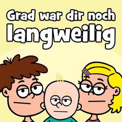 Cover of Grad war dir noch langweilig