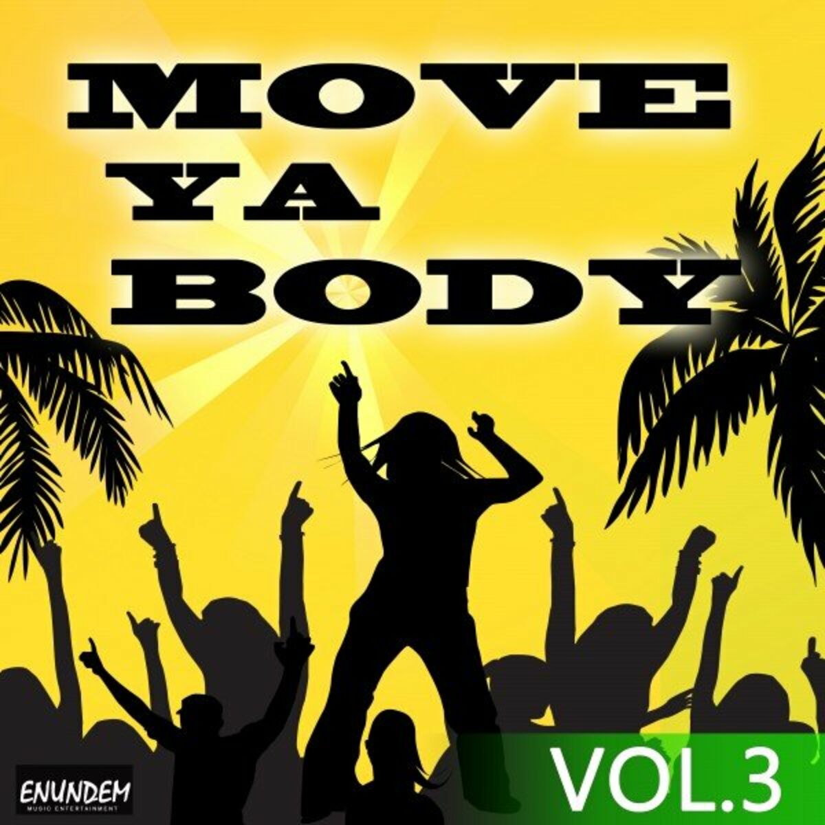 Album cover of Move Ya Body, Vol. 3