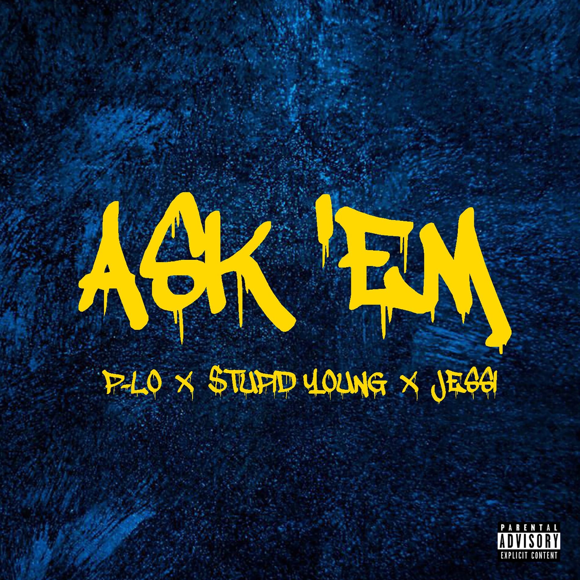 Album cover of Ask 'Em (feat. P-Lo & Jessi)