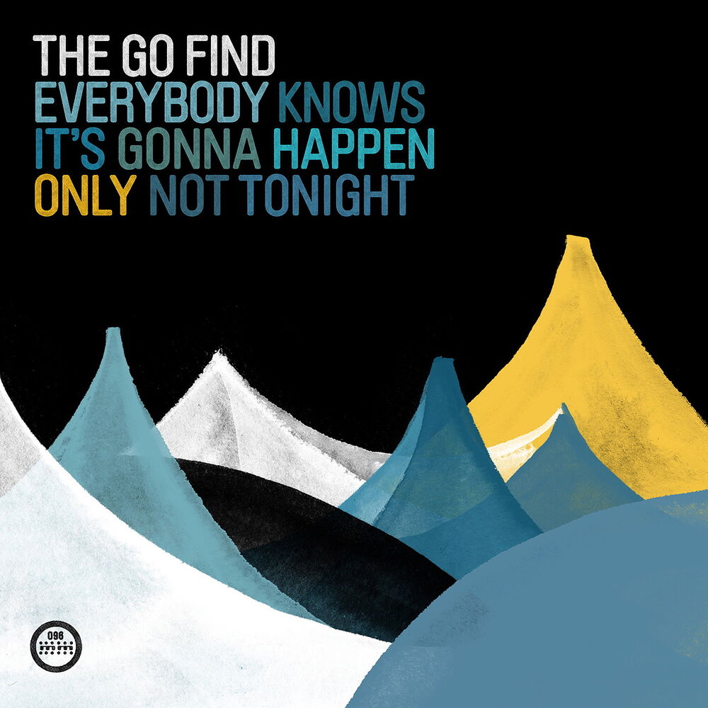 Picture of Everybody Knows It´s Gonna Happen Only Not Tonight