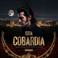 Esta Cobard&iacute;a