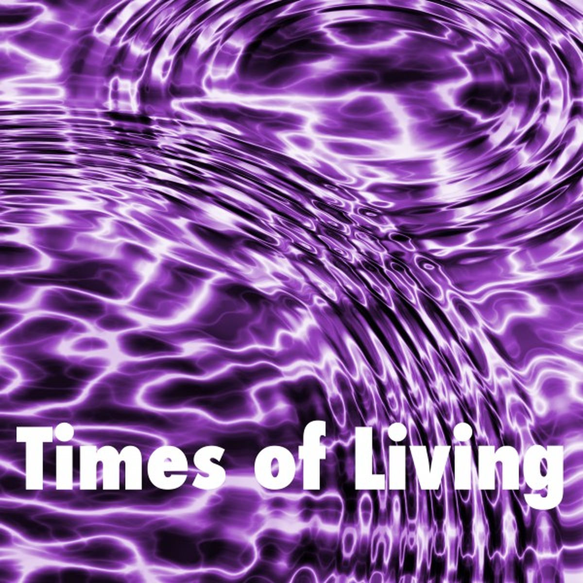 Album cover of Times of Living