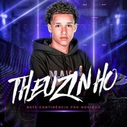 Cover of Theuzinho Bate Continência pro Novinho