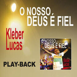 Cover of O Nosso Deus é Fiel (Playback)