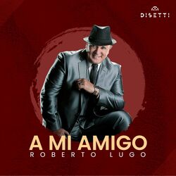 Cover of A Mi Amigo