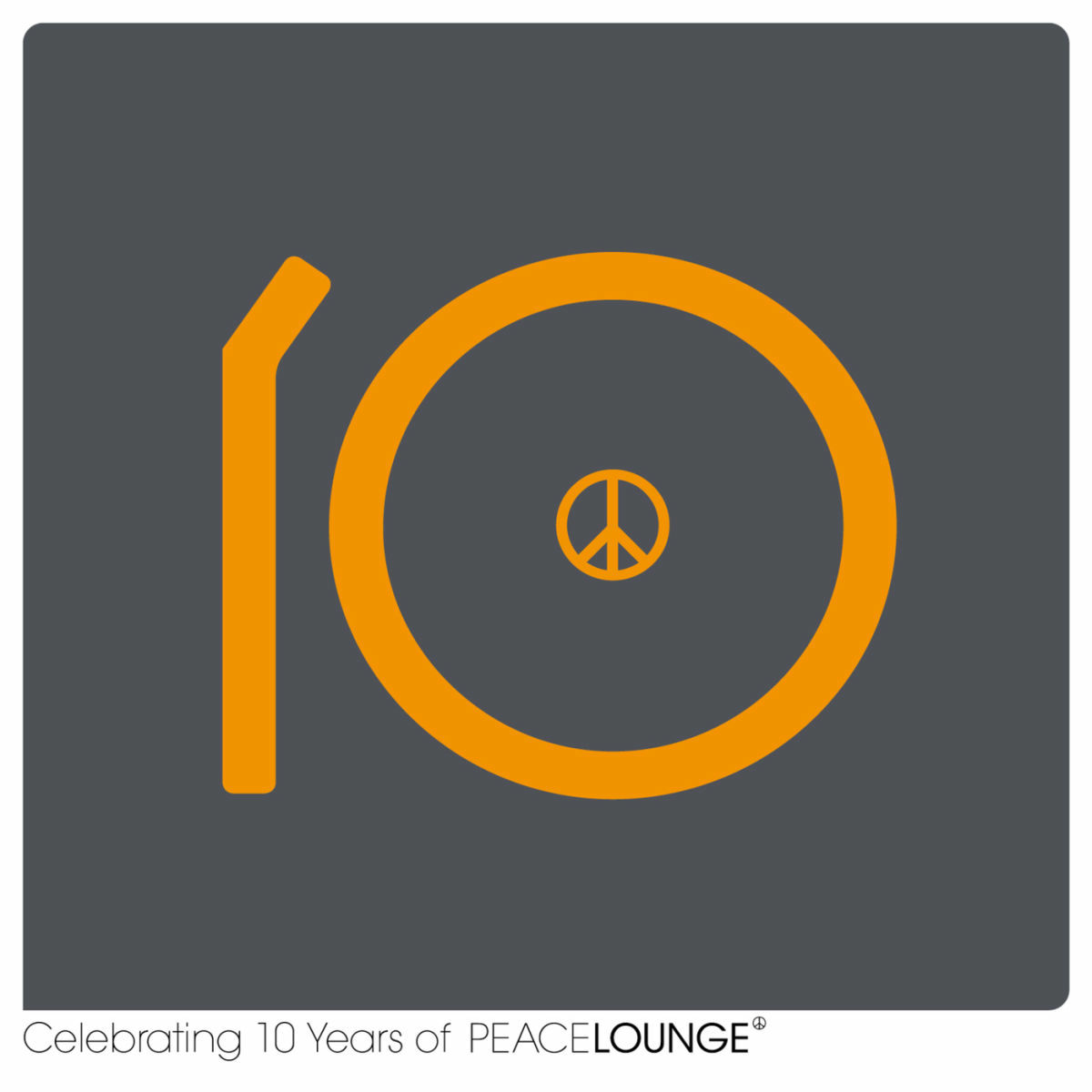 Album cover of 10PEACE - Celebrating 10 Years of Peacelounge Recordings