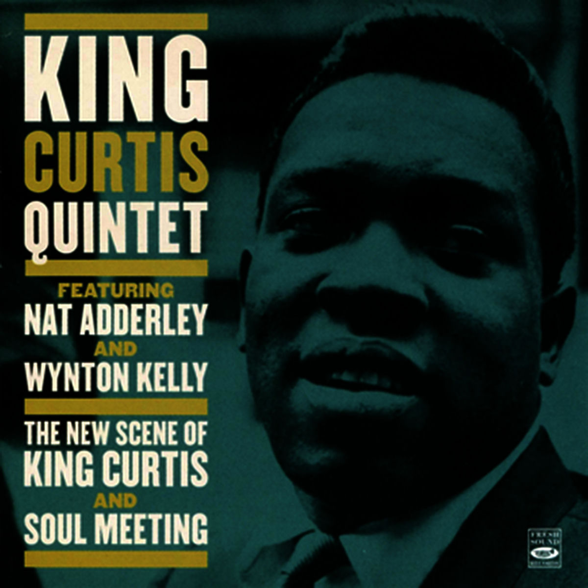 Album cover of The New Scene of King Curtis & Soul Meeting