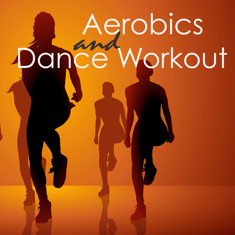 Picture of Aerobics & Dance Workout – Dance Electro Music and Workout Songs 4 Aerorobic Exercise, Aerobic Fitness, Aerobic Step & Cardio