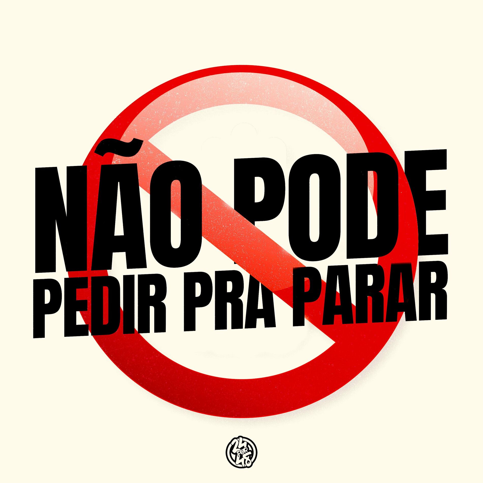 Album cover of Não Pode Pedir pra Parar