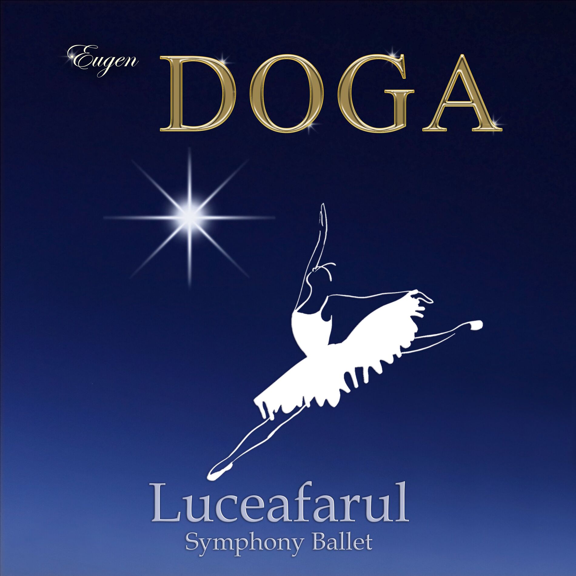 Album cover of Eugen Doga. «Liceafarul» Symphony Ballet