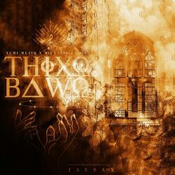 Cover of Thixo Bawo (feat. Jay Sax)