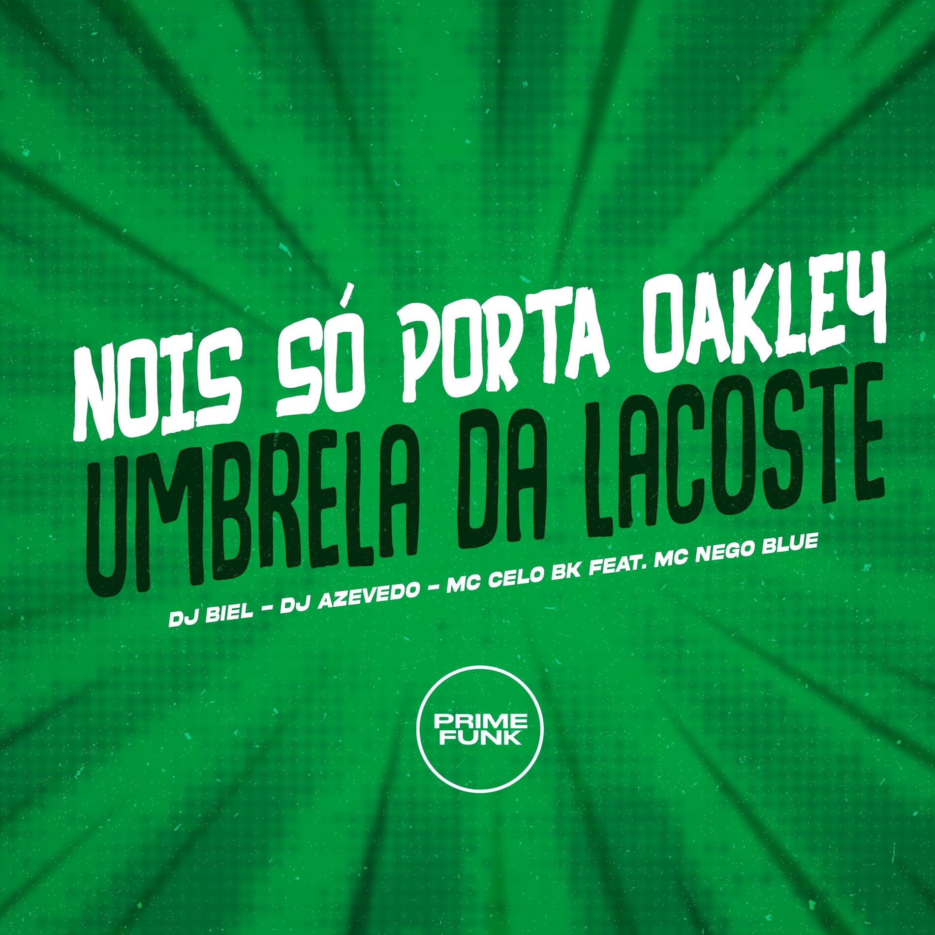 Album cover of Nois Só Porta Oakley - Umbrela da Lacoste