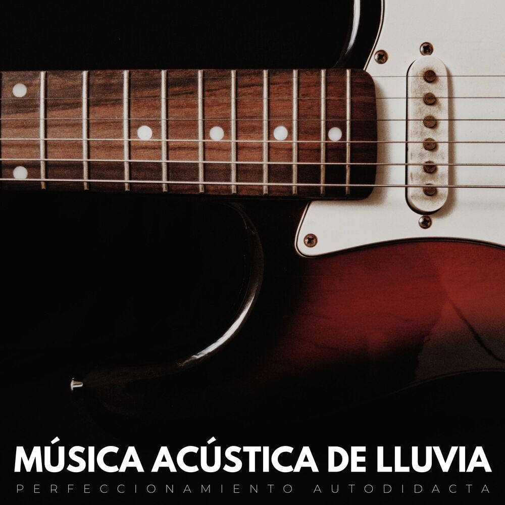 Picture of Música Acústica De Lluvia: Perfeccionamiento Autodidacta
