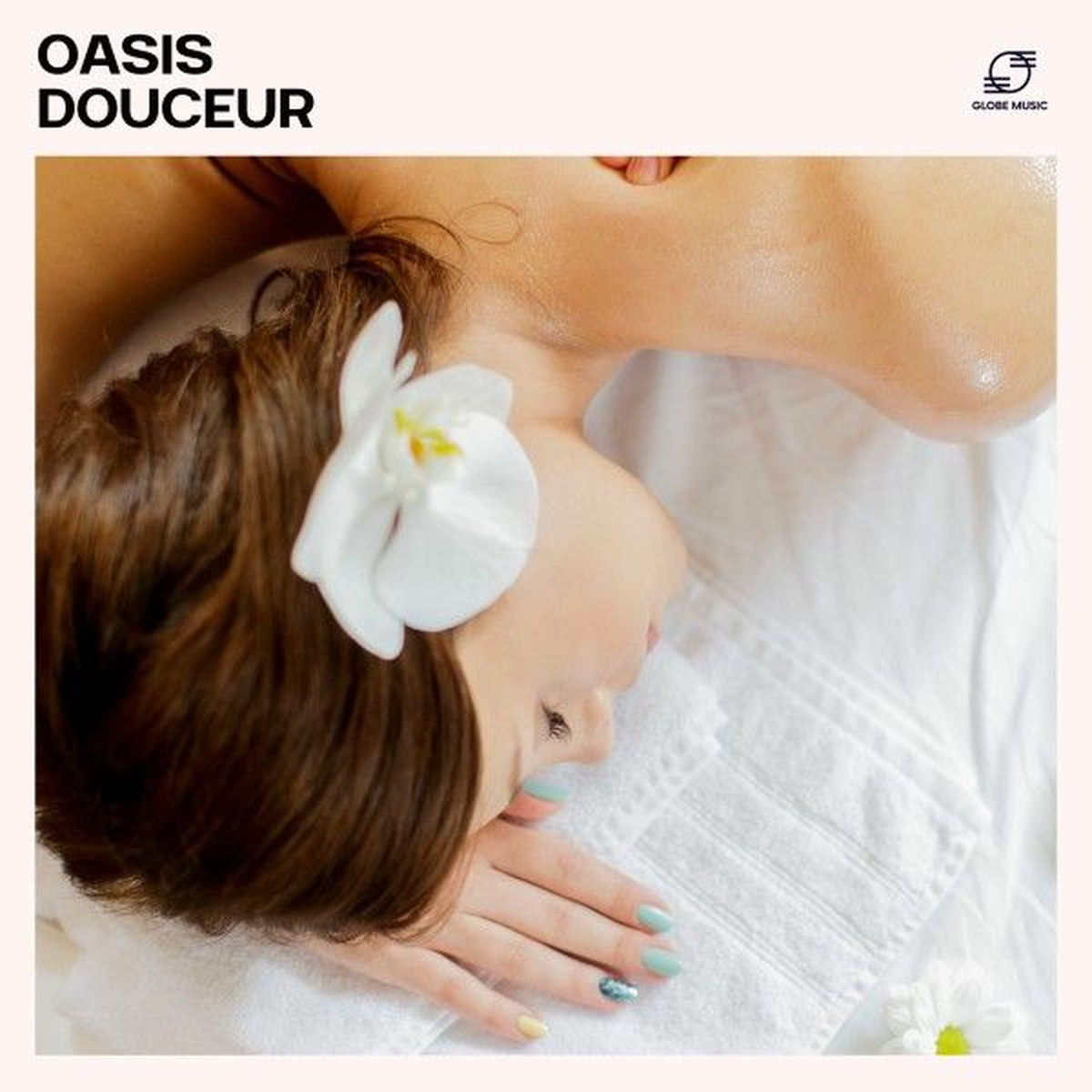Album cover of Oasis Douceur: Musique Spa Massage