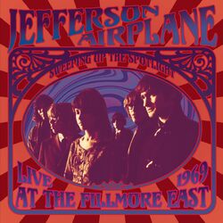 Cover of Sweeping Up the Spotlight - Jefferson Airplane Live at the Fillmore East 1969