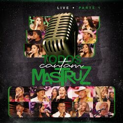 Cover of Live Todos Cantam Mastruz, Pt. 1 (Ao Vivo)