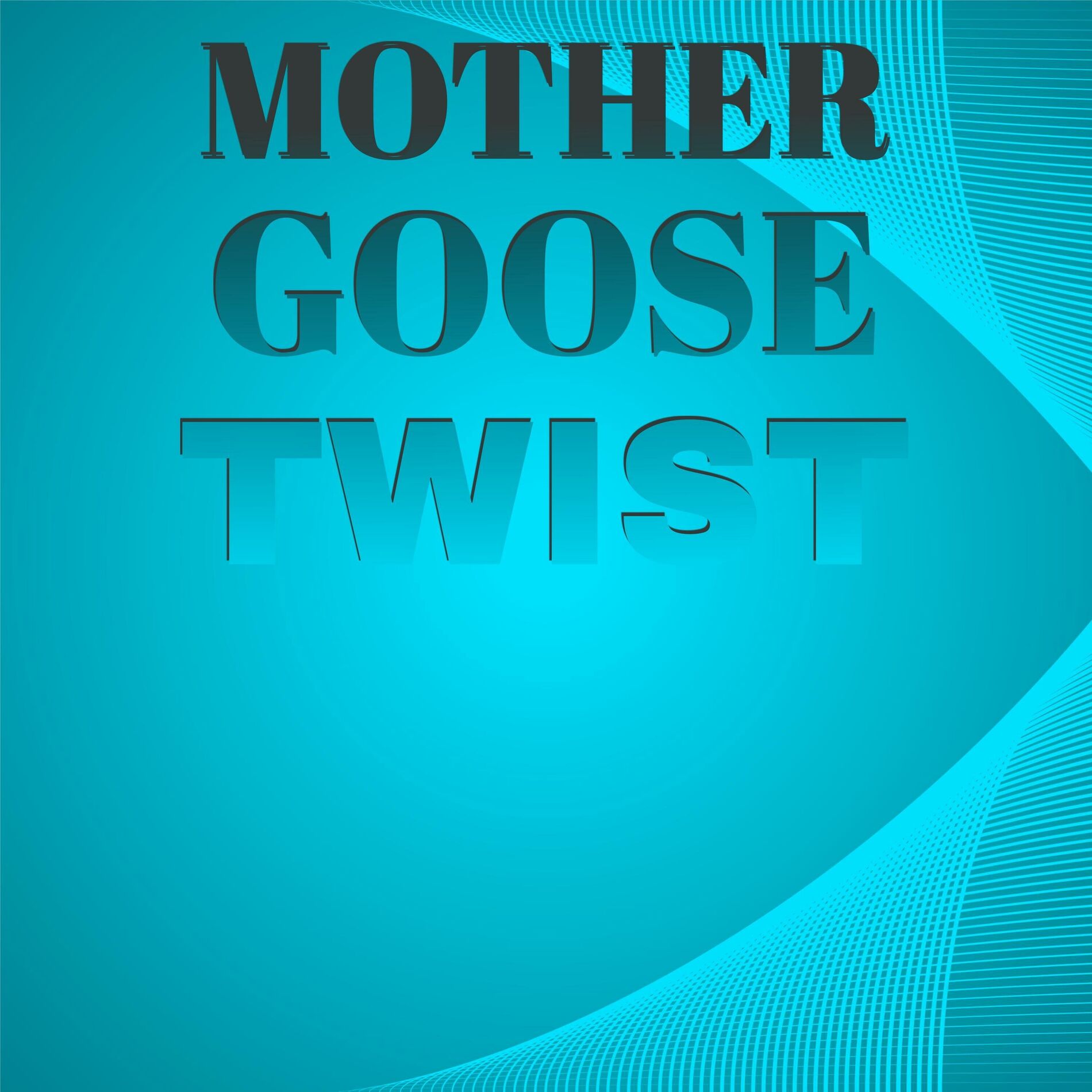 Album cover of Mother Goose Twist