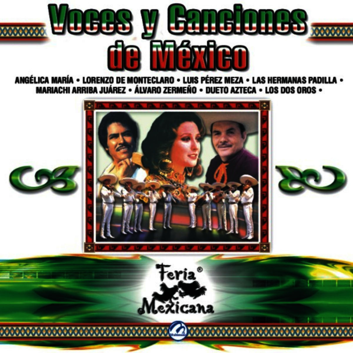 Album cover of Voces Y Canciones De México - Feria Mexicana