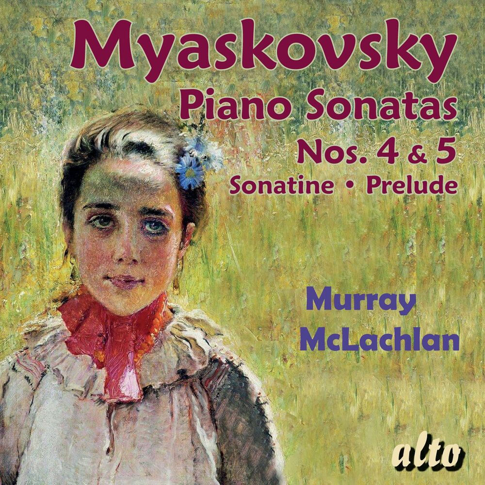 Picture of Myaskovsky: Piano Sonatas Nos. 4 & 5 Sonatine Op. 57; Prelude Op. 58