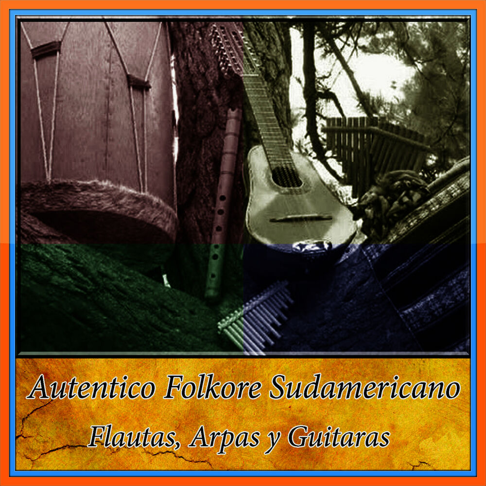Picture of Autentico Folkore Sudamericano - Flautas, Arpas y Guitaras