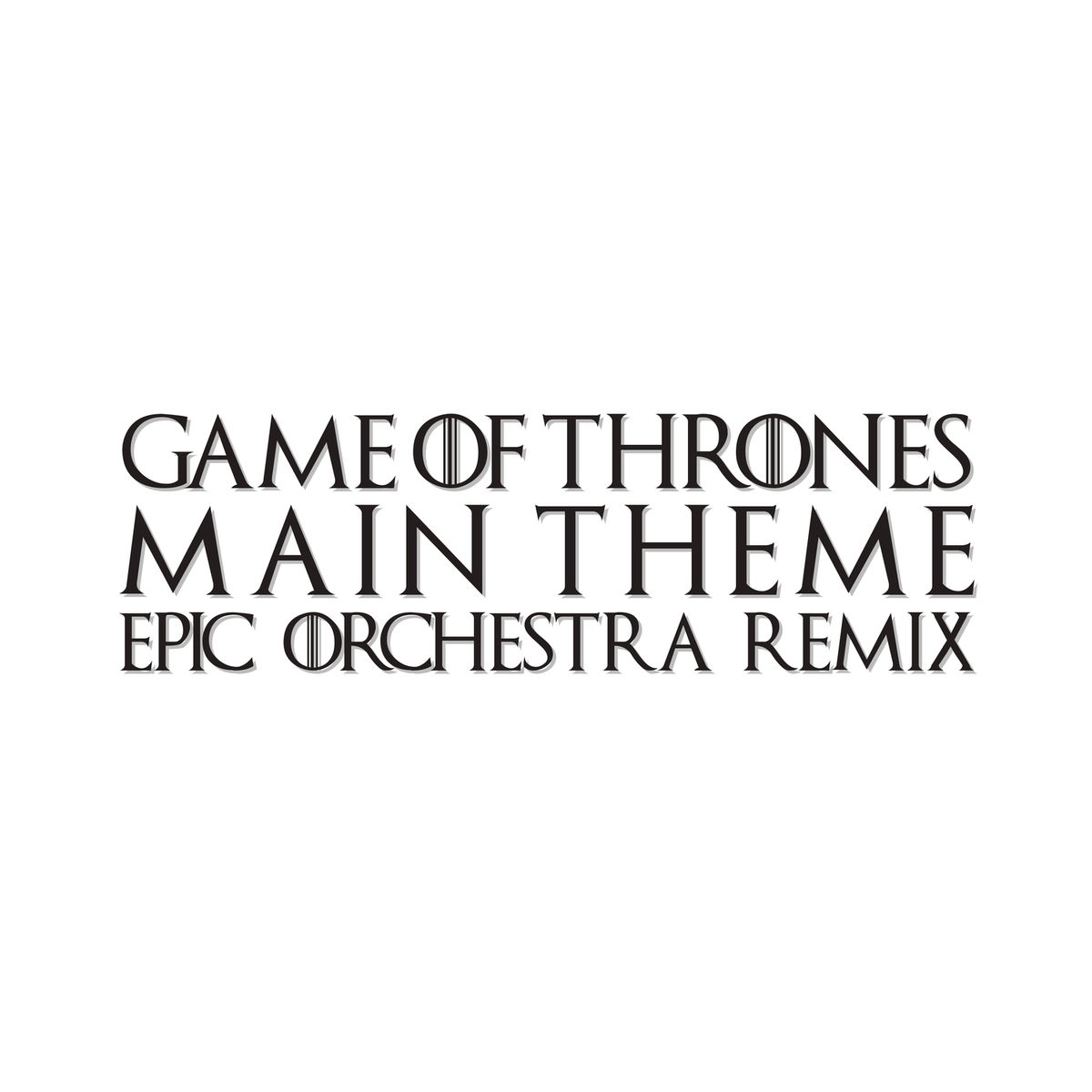 Album cover of Game of Thrones Main Theme (Epic Orchestra Remix)