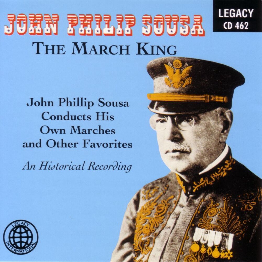 Picture of The March King - John Philip Sousa Conducts His Own Marches And Other Favorites - An Historical Recording