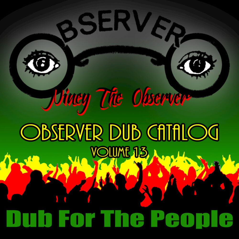 Picture of Observer Dub Catalog, Vol. 13: Dub For the People Album