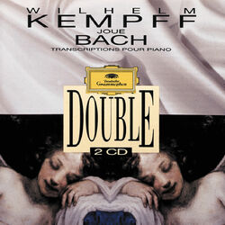 Cover of Wilhelm Kempff Plays Bach. Transcriptions For Piano