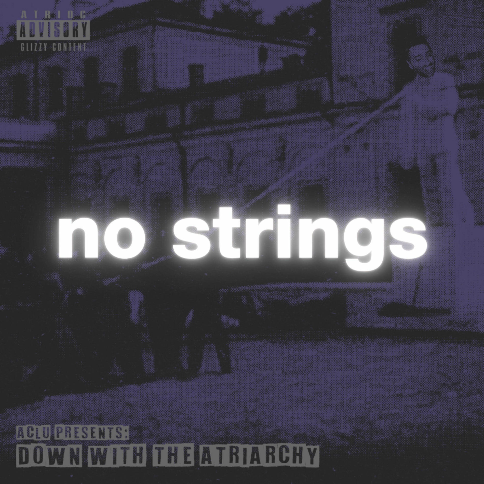 Album cover of No Strings (feat. MikesHardest, Pey, dropspindle, FiN & ask the storyteller)