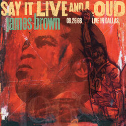 Cover of Say It Live And Loud: Live In Dallas 08.26.68 (Expanded Edition)