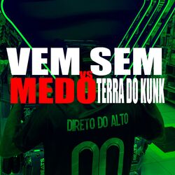 Cover of Vem Sem Medo Vs Terra do Kunk