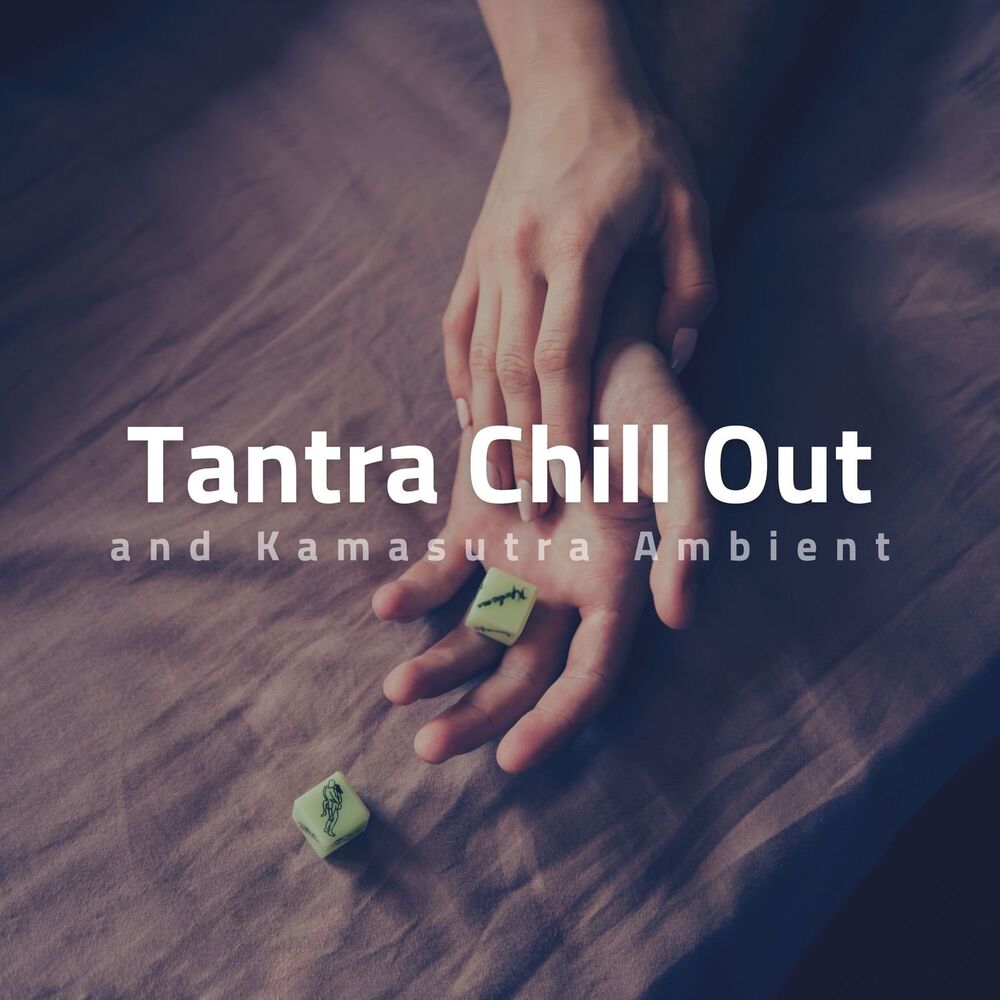 Picture of Tantra Chill Out and Kamasutra Ambient