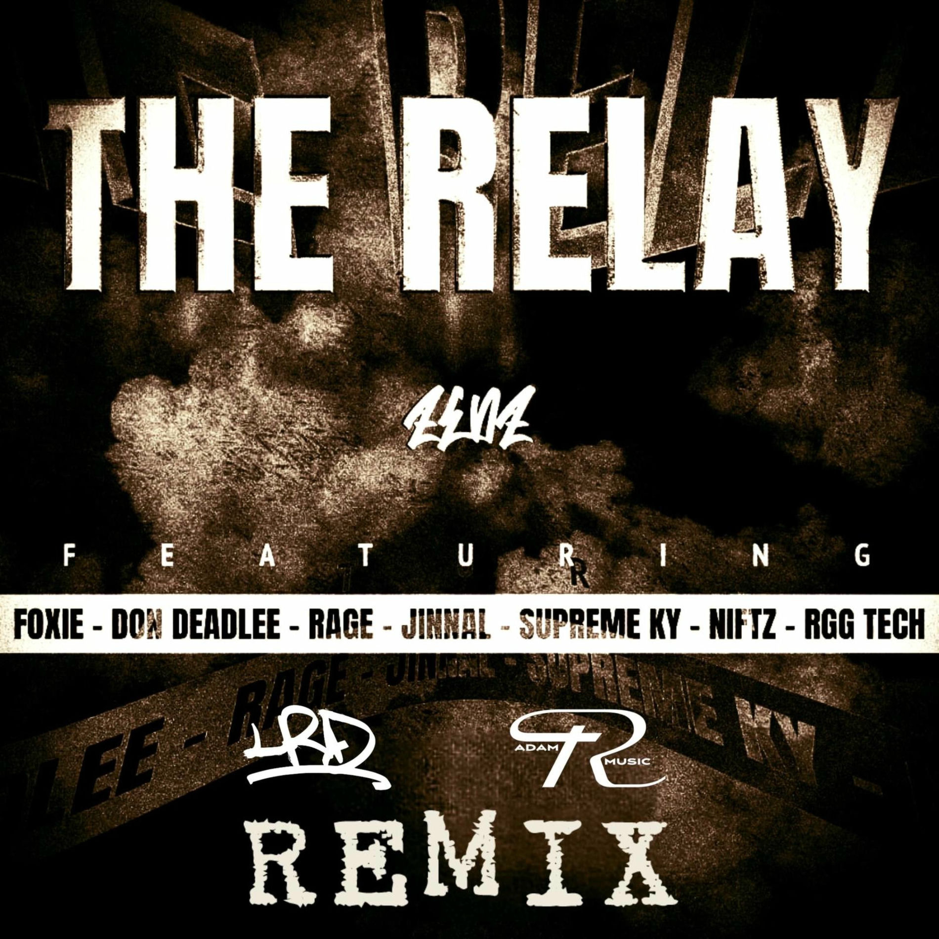 Album cover of The Relay (feat. Foxie, Don Deadlee, Rage, Jinnal, Supreme Ky, Niftz & RGG Tech) [LRD & Adam R Remix]