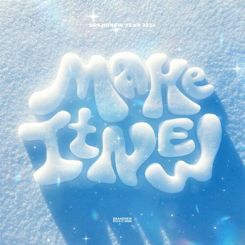 Various Artists – BRANDNEW YEAR 2024 ‘Make It NEW’ – Single