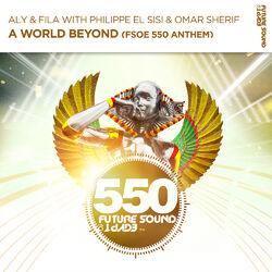 Cover of A World Beyond (FSOE550 Anthem)