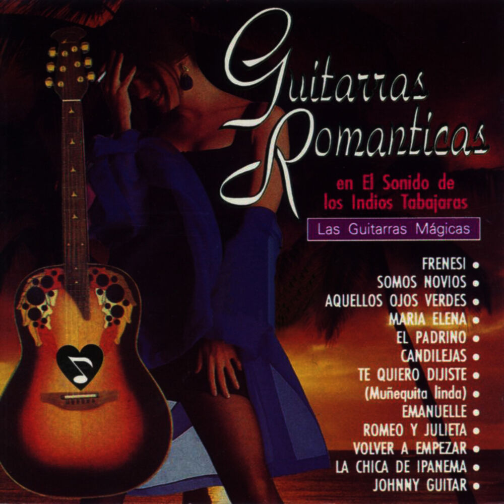 Picture of Guitarras Romanticas: En el Sonido de los Indios Tabajaras