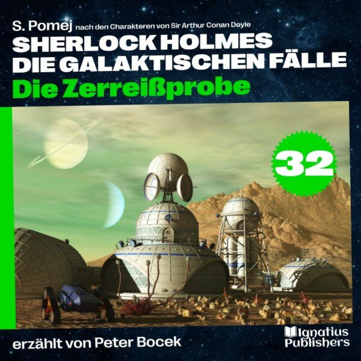 Album cover of Die Zerreißprobe (Sherlock Holmes - Die galaktischen Fälle, Folge 32)