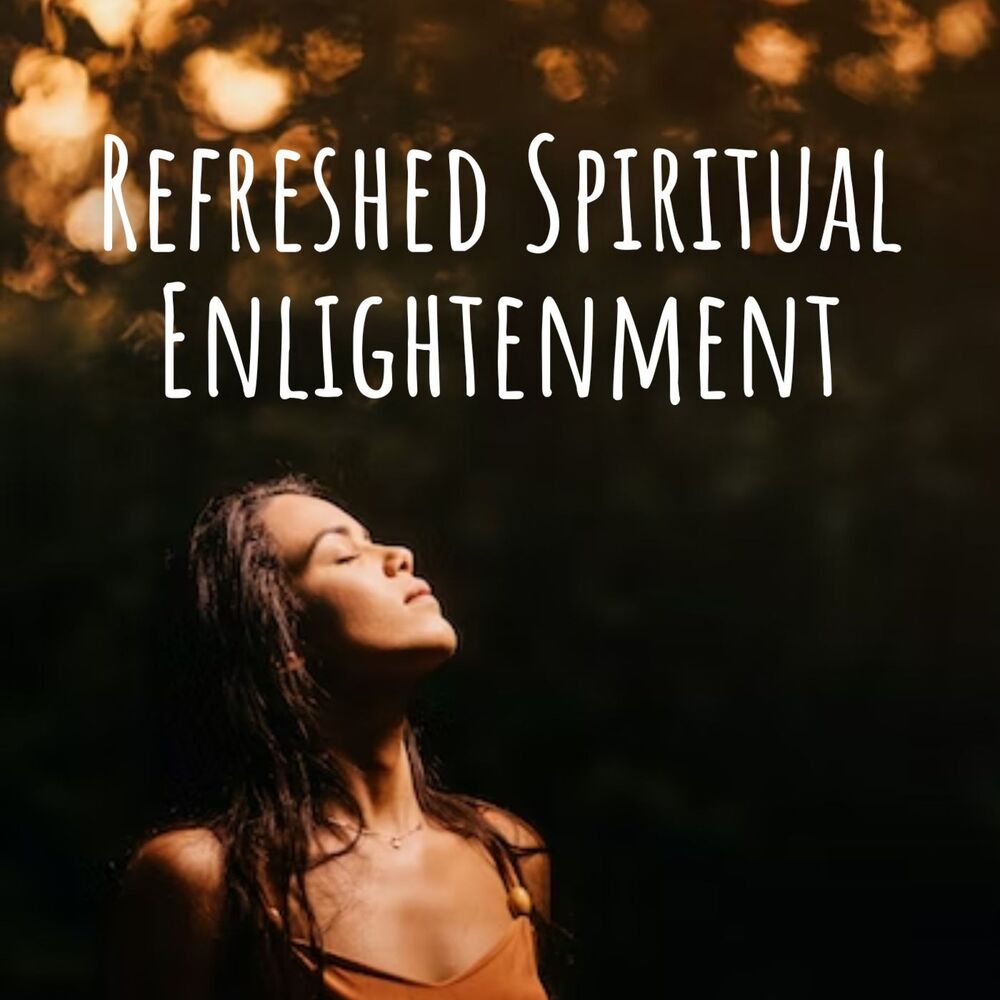 Picture of Refreshed Spiritual Enlightenment