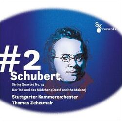 Cover of #2 Schubert: String Quartet No. 14 "Der Tod und das Mädchen"